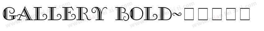 Gallery Bold字体转换
